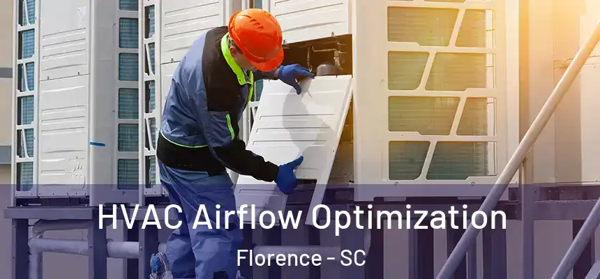  HVAC Airflow Optimization Florence - SC