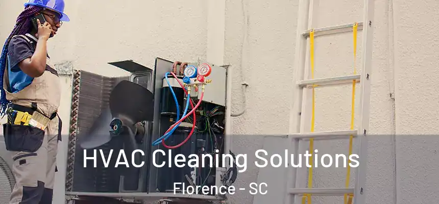  HVAC Cleaning Solutions Florence - SC